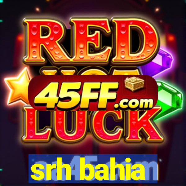 srh bahia